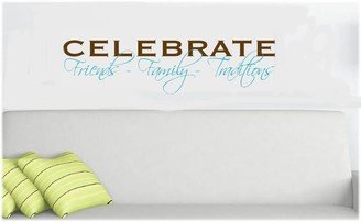 Celebrate Friends Family Traditions Vinyl Wall Decal