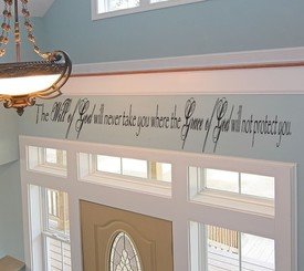 The Will of God will never take you where the Grace of God will not protect you Vinyl Wall Art Decal