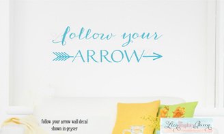 Follow Your Arrow Room Decor, Aqua white room, saying wall decal