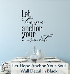 Let Hope Anchor Your Soul Black Lettering