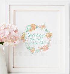 She Believed She Could So She Did Nursery Art with Mint Gold Peach Floral Wreath