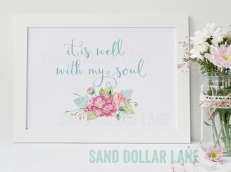 It Is Well With My Soul Watercolor Floral Inspirational Saying paper print