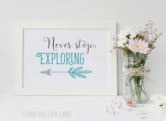 Nursery Art with Arrow Never Stop Exploring Inspirational Saying Paper Print