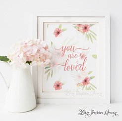 You are so loved Nursery Art with Peach Coral Flowers